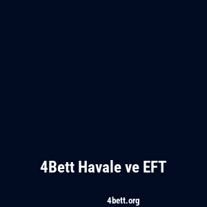 4Bett Havale ve EFT